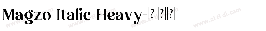 Magzo Italic Heavy字体转换